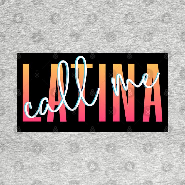 Call Me Latina '80s Retro Metallic Gradient Signature Font Design Black Background - see my store for the other versions! by anonopinion